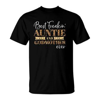 Best Freakin Auntie And Godmother Ever Leopard Print T-Shirt | Mazezy