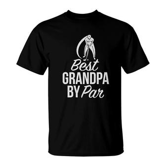 Best Grandpa By Par Golf Grandpa T-Shirt | Mazezy
