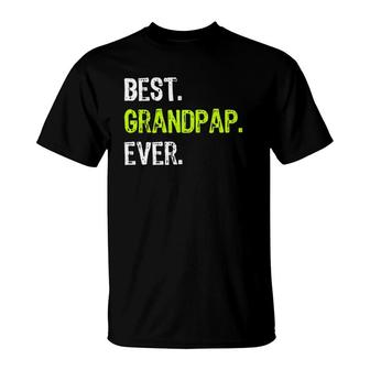 Best Grandpap Ever Grandpa Grandfather T-Shirt | Mazezy