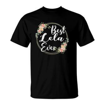 Best Lela Ever Mother's Day Lela Gift Happy Mother's Day T-Shirt | Mazezy