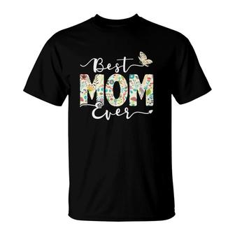 Best Mom Ever Floral Pattern Butterfly Mother's Day Mama T-Shirt | Mazezy