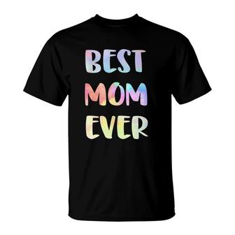 Best Mom Ever Mother's Day Gift Happy Mother's Day T-Shirt | Mazezy AU