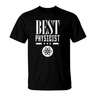 Best Physicist Lover Science Scientist Physics T-Shirt | Mazezy