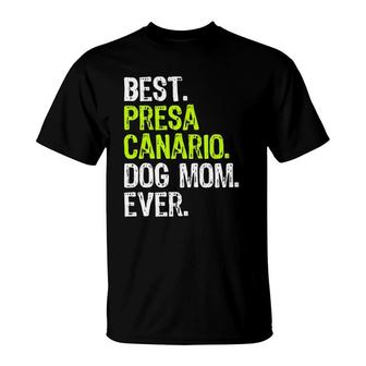 Best Presa Canario Dog Mom Ever Dog Lovers T-Shirt | Mazezy