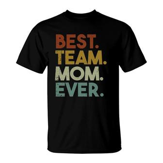 Best Team Mom Ever Soccer Sports T-Shirt | Mazezy