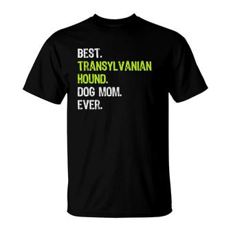 Best Transylvanian Hound Dog Mom Ever Dog Lovers T-Shirt | Mazezy