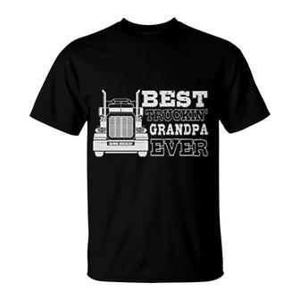 Best Trucking Grandpa Ever For Trucker T-Shirt | Mazezy