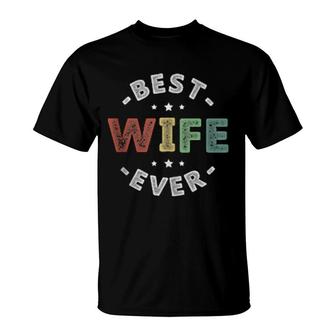 Best Wife Ever T-Shirt | Mazezy