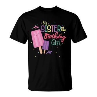 Big Sister Of The Birthday Girl Ice Cream Matching Family T-Shirt | Mazezy