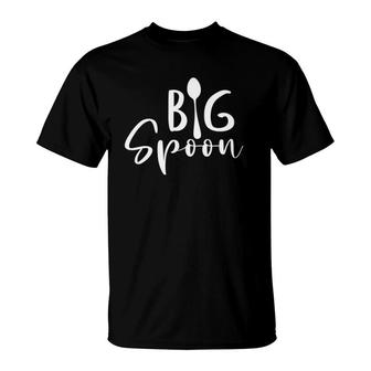 Big Spoon Valentines Day Cute Matching Gifts For Couples T-Shirt | Mazezy