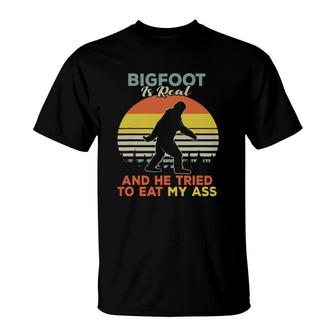 Bigfoot Is Real And He Tried To Eat My Ass Vintage Sunset Shirts T-Shirt - Thegiftio UK