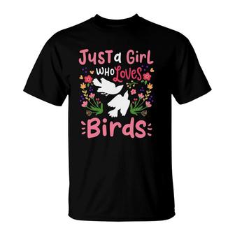Bird Just A Girl Who Loves Birds Gift For Bird Lovers T-Shirt | Mazezy