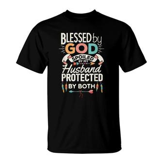 Blessed By God Spoiled By My Husband Christian Wife T-shirt - Thegiftio UK