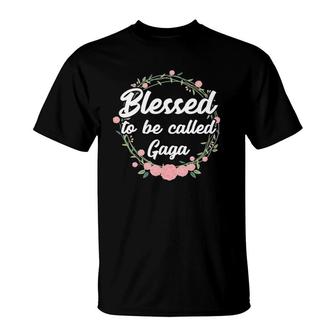 Blessed To Be Called Gaga Grandma Mother's Day Gift T-Shirt | Mazezy