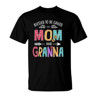 Blessed To Be Called Mom And Granna Funny Mothers Day T-Shirt | Mazezy CA