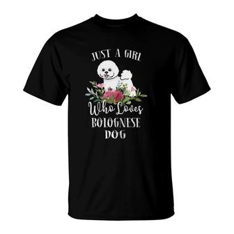 Bolognese Dog Lover- Just A Girl Who Loves Bolognese T-Shirt | Mazezy