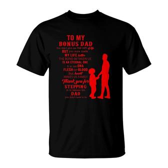 Bonus Dad Fathers Day Gift From Stepdad For Daughter Son Kid T-Shirt | Mazezy