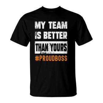 Boss Employees Appreciation Day Funny Quote Project Team T-Shirt | Mazezy