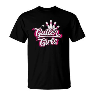 Bowling Gutter Girls Funny League Bowler Gift T-Shirt | Mazezy