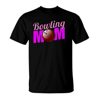 Bowling Momfunny Gift For Bowlers T-Shirt | Mazezy