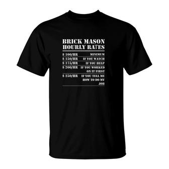 Brick Mason Hourly Rates Funny T-Shirt | Mazezy