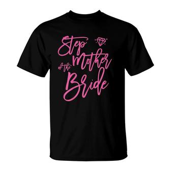 Bridal Party Step Mother Of The Bride Cute Pink T-Shirt | Mazezy CA