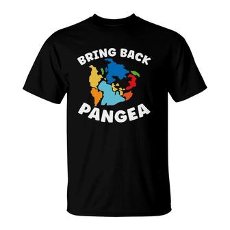 Bring Back Pangea Geographer Geography Teacher T-Shirt | Mazezy