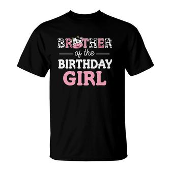 Brother Of The Birthday Girl Farm Cow Daddy Papa 1St T-Shirt | Mazezy