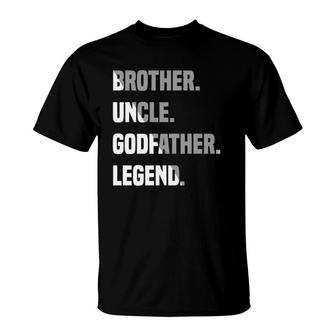 Brother Uncle Godfather Legend Matching Family T-Shirt | Mazezy