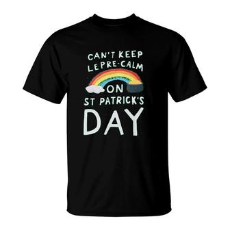 Can Not Keep Calm St Patricks Day T-Shirt | Mazezy