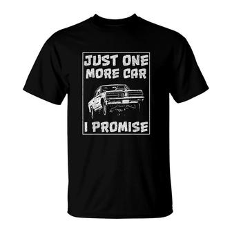Car For Just One More Car I Promise T-shirt - Thegiftio UK