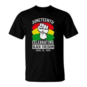 Celebrating Black Freedom June 19, 1865 Juneteenth T-Shirt | Mazezy