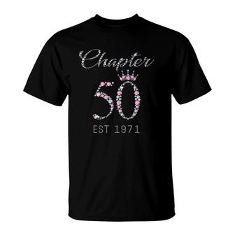 Chapter 50 Years Est 1971 50Th Birthday Tee Gift For Womens T-Shirt | Mazezy