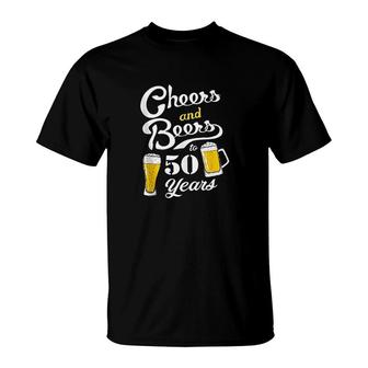 Cheers And Beers To 50 Years T-Shirt | Mazezy