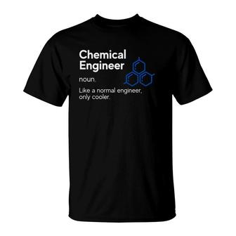 Chemical Engineer Definition Funny Engineer Definition T-Shirt | Mazezy