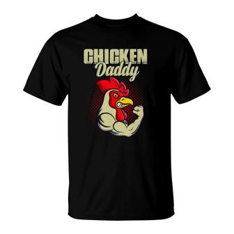 Chicken Daddy Chicken Dad Farmer Poultry Farmer Fathers Day T-Shirt | Mazezy