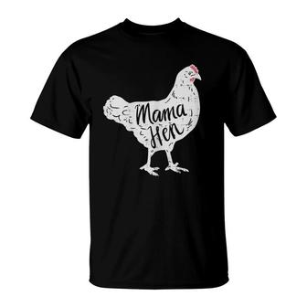 Chicken Mama Hen Farmfarmer Mom Mothers Day Gift T-Shirt | Mazezy
