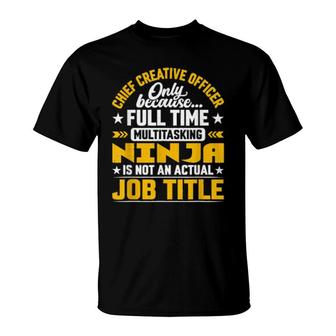 Chief Creative Officer Job Title Creative Inspector T-Shirt | Mazezy