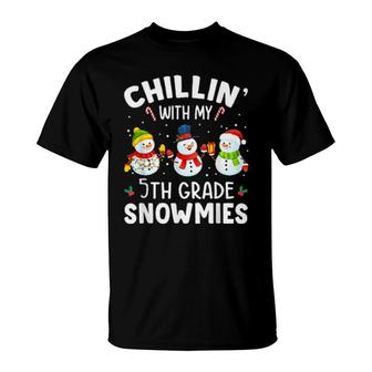 Chilling 5Th Grade Snowmies Chirstmas Student Teacher T-Shirt | Mazezy