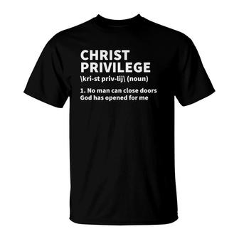 Christ Privilege Definition Jesus Christian Faith T-Shirt | Mazezy
