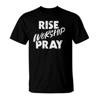 Christian Catholic Rise Worship Pray Religious T-Shirt | Mazezy