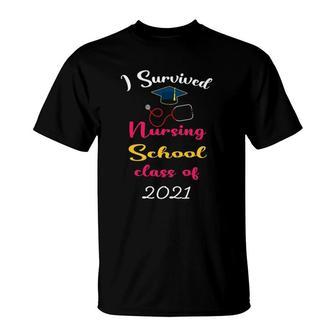 Class 2021 Graduation I Survived Nursing School Nurse T-Shirt | Mazezy