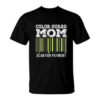 Color Guard Mom Scan For Payment T-Shirt | Mazezy