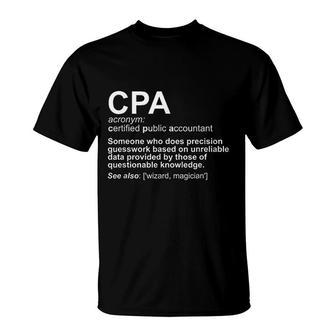 Cpa Certified Public Accountant Definition Funny T-Shirt | Mazezy
