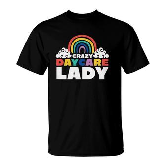 Crazy Daycare Lady Daycare Teacher Child Care Provider T-Shirt | Mazezy