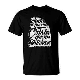 Cristo Me Fortalece Regalo Cristiano En Espanol T-Shirt | Mazezy