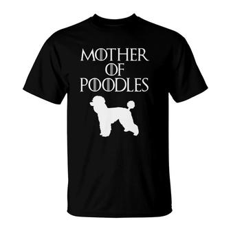 Cute & Unique White Mother Of Poodles T-Shirt | Mazezy