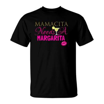Cute Women Mamacita Needs A Margarita Outfit Gift T-Shirt | Mazezy