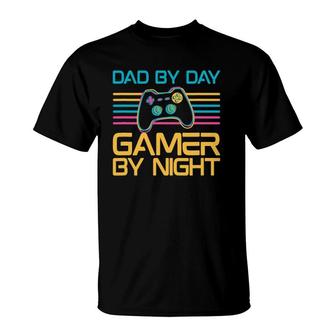 Dad By Day Gamer By Night Video Games Lover Gamer Dad T-Shirt | Mazezy