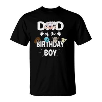 Dad Of The Birthday Boy Dog Lover Party Puppy Theme T-Shirt | Mazezy